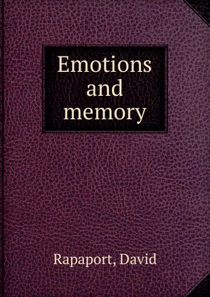 Обложка книги Emotions and memory, David Rapaport