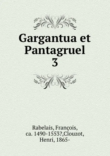 Обложка книги Gargantua et Pantagruel, François Rabelais