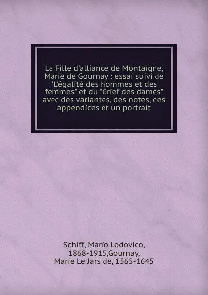 Обложка книги La Fille d.alliance de Montaigne, Marie de Gournay, Mario Lodovico Schiff