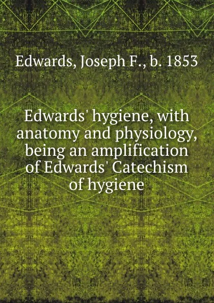 Обложка книги Edwards. hygiene, Joseph F. Edwards