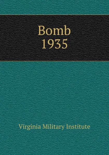 Обложка книги Bomb, Virginia Military Institute