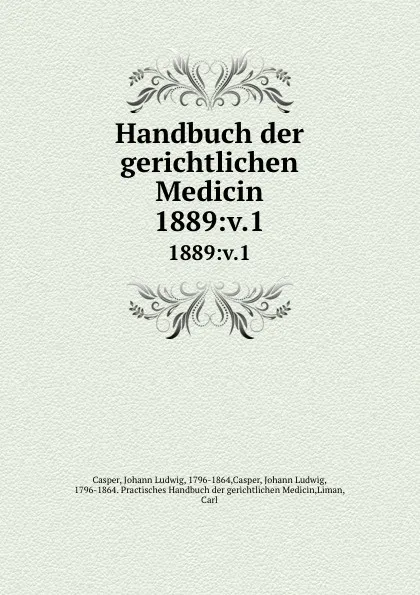 Обложка книги Handbuch der gerichtlichen Medicin, Johann Ludwig Casper