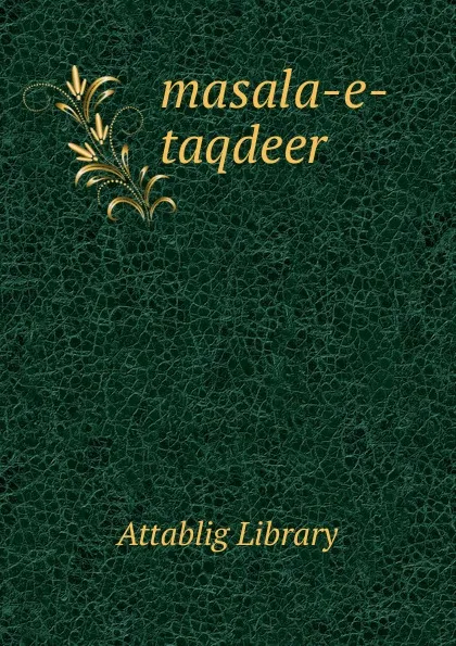 Обложка книги masala-e-taqdeer, Attablig Library
