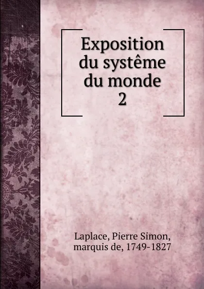 Обложка книги Exposition du systeme du monde, Laplace Pierre Simon