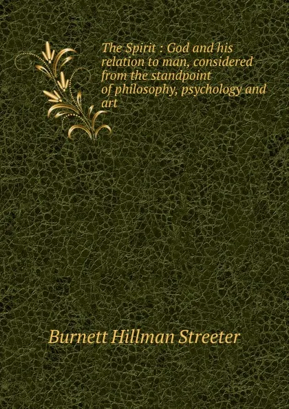 Обложка книги The Spirit, Burnett Hillman Streeter