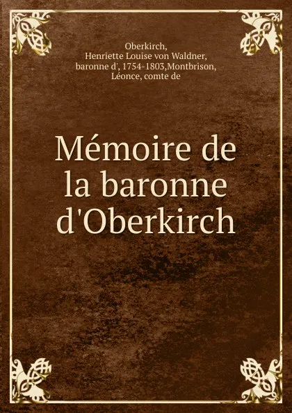 Обложка книги Memoire de la baronne d.Oberkirch, Henriette Louise von Waldner Oberkirch