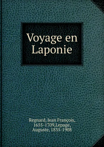 Обложка книги Voyage en Laponie, Jean François Regnard