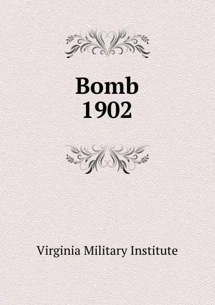 Обложка книги Bomb, Virginia Military Institute