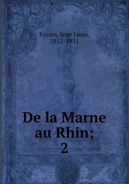 Обложка книги De la Marne au Rhin, Jean Louis Forain