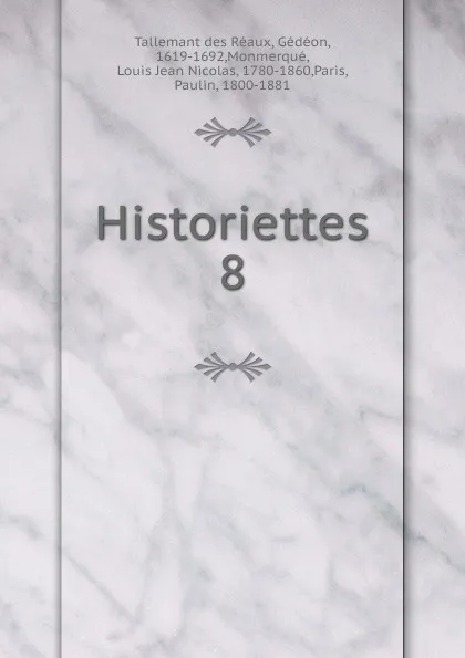 Обложка книги Historiettes, Tallemant des Réaux