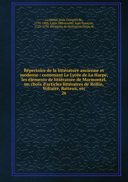 Обложка книги Repertoire de la litterature ancienne et moderne, Jean-François de La Harpe