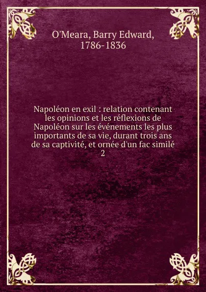 Обложка книги Napoleon en exil, Barry Edward O'Meara