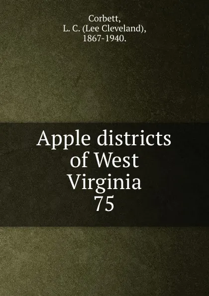 Обложка книги Apple districts of West Virginia, Lee Cleveland Corbett