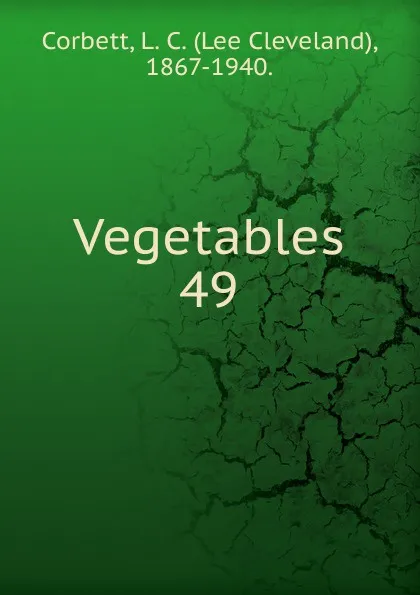 Обложка книги Vegetables, Lee Cleveland Corbett