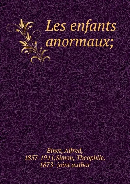 Обложка книги Les enfants anormaux, Alfred Binet