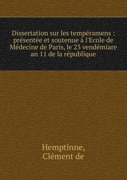 Обложка книги Dissertation sur les temperamens, Clément de Hemptinne