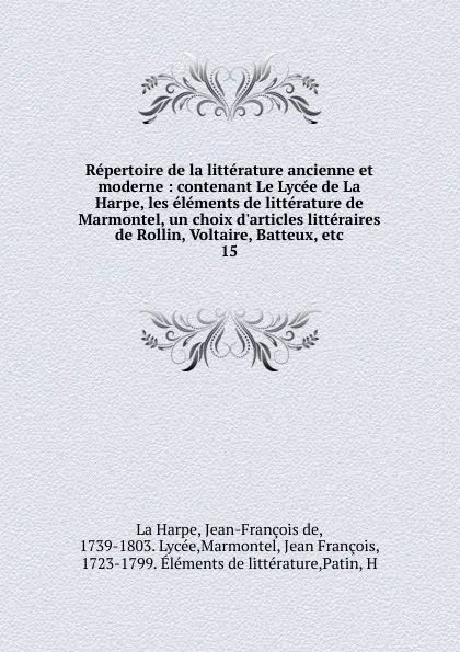 Обложка книги Repertoire de la litterature ancienne et moderne, Jean-François de La Harpe