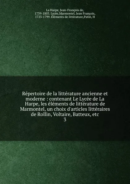 Обложка книги Repertoire de la litterature ancienne et moderne, Jean-François de La Harpe