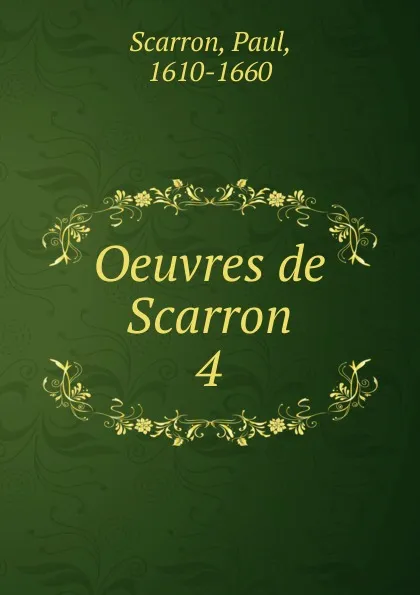 Обложка книги Oeuvres de Scarron, Paul Scarron