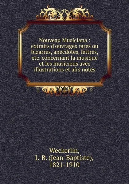 Обложка книги Nouveau Musiciana, Jean-Baptiste Weckerlin