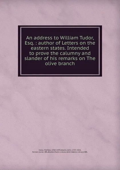 Обложка книги An address to William Tudor, Esq., Mathew Carey