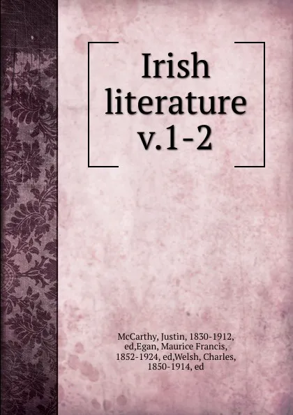 Обложка книги Irish literature, Justin McCarthy