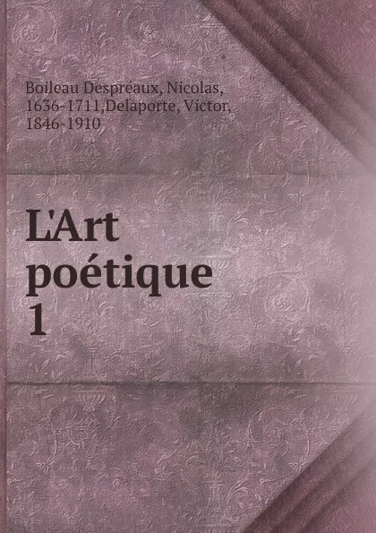 Обложка книги L.Art poetique, Nicolas Boileau Despreaux