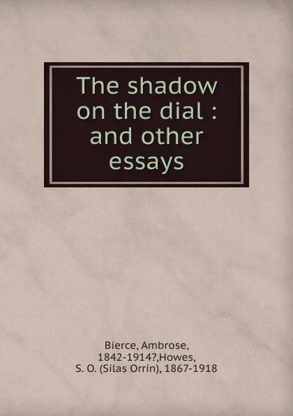 Обложка книги The shadow on the dial, Bierce Ambrose