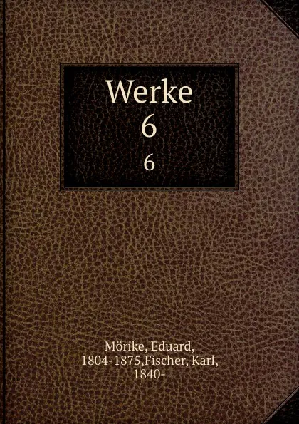Обложка книги Werke, Eduard Mörike