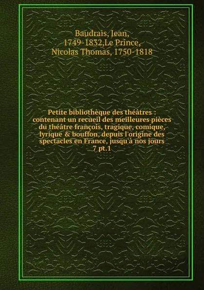 Обложка книги Petite bibliotheque des theatres, Jean Baudrais