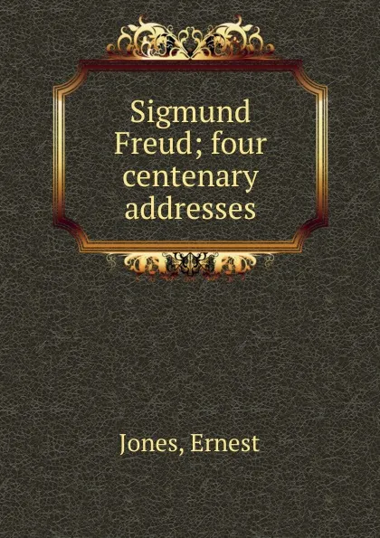 Обложка книги Sigmund Freud, Ernest Jones