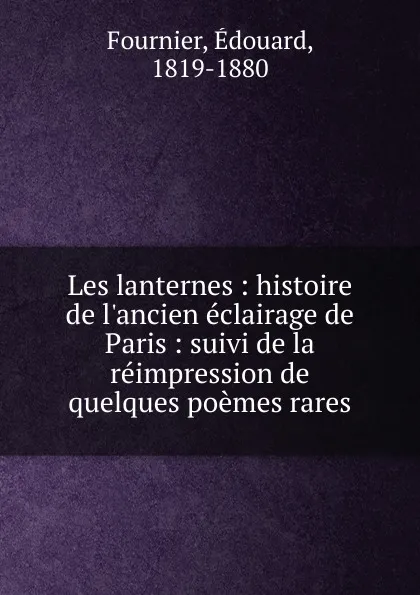 Обложка книги Les lanternes, Édouard Fournier