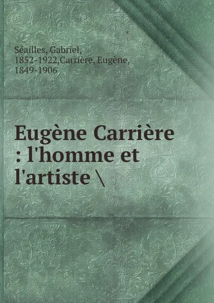 Обложка книги Eugene Carriere, Gabriel Séailles