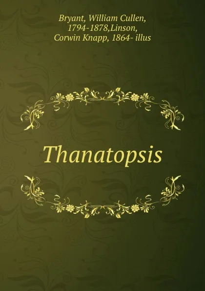 Обложка книги Thanatopsis, Bryant William Cullen