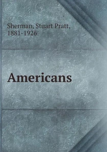 Обложка книги Americans, Stuart Pratt Sherman