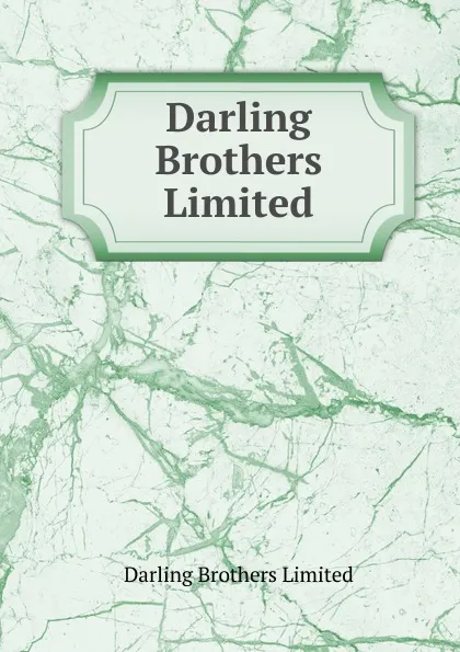 Обложка книги Darling Brothers Limited, Darling Brothers Limited