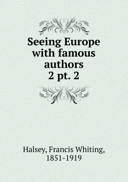 Обложка книги Seeing Europe, W. Halsey Francis