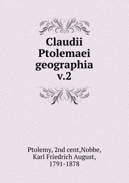 Обложка книги Claudii Ptolemaei geographia, Karl Friedrich August Nobbe