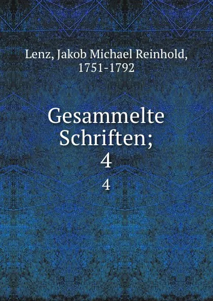 Обложка книги Gesammelte Schriften, Jakob Michael Reinhold Lenz