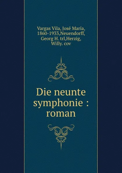 Обложка книги Die neunte symphonie, Vargas Vila