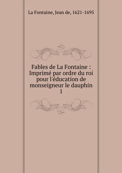 Обложка книги Fables de La Fontaine, Jean de La Fontaine