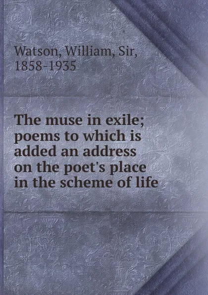 Обложка книги The muse in exile, Watson William