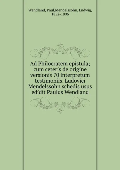 Обложка книги Ad Philocratem epistula, Paul Wendland