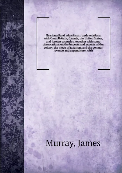 Обложка книги Newfoundland microform, James Murray