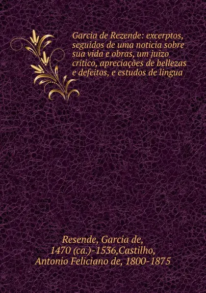 Обложка книги Garcia de Rezende, Garcia de Resende