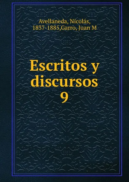 Обложка книги Escritos y discursos, Nicolás Avellaneda