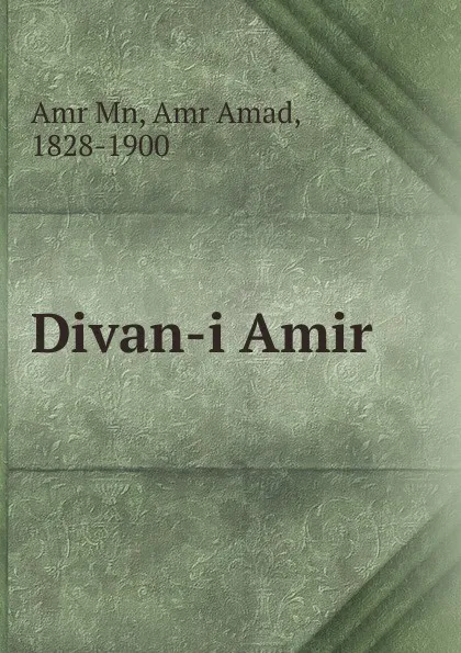 Обложка книги Divan-i Amir, Amr Amad Amr Mn