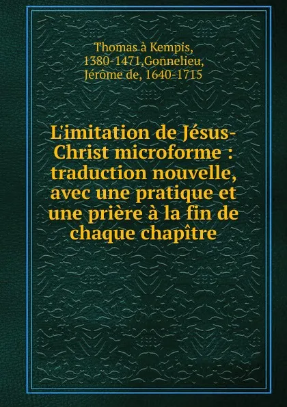 Обложка книги L.imitation de Jesus-Christ microforme, Thomas à Kempis