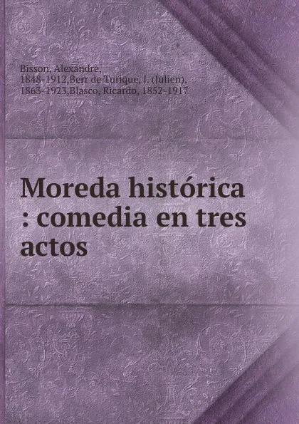 Обложка книги Moreda historica, Alexandre Bisson