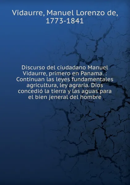 Обложка книги Discurso del ciudadano Manuel Vidaurre, primero en Panama., Manuel Lorenzo de Vidaurre